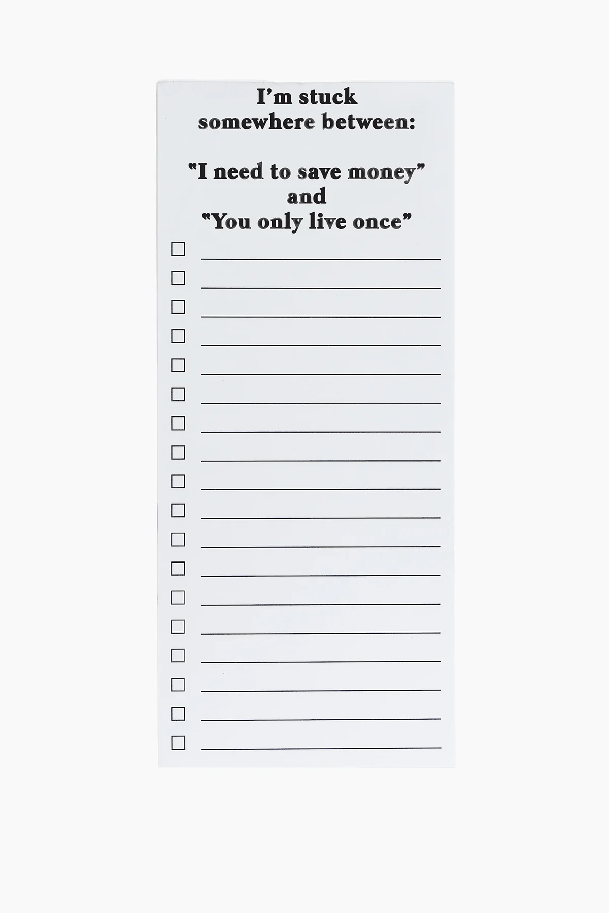 Stuck Somewhere Between List Pad
